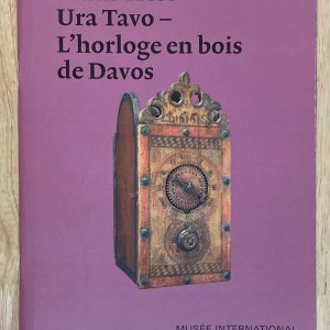 Horloger de Battant-livre-Besançon- Ura Tavo - l'horloge en bois de Davos