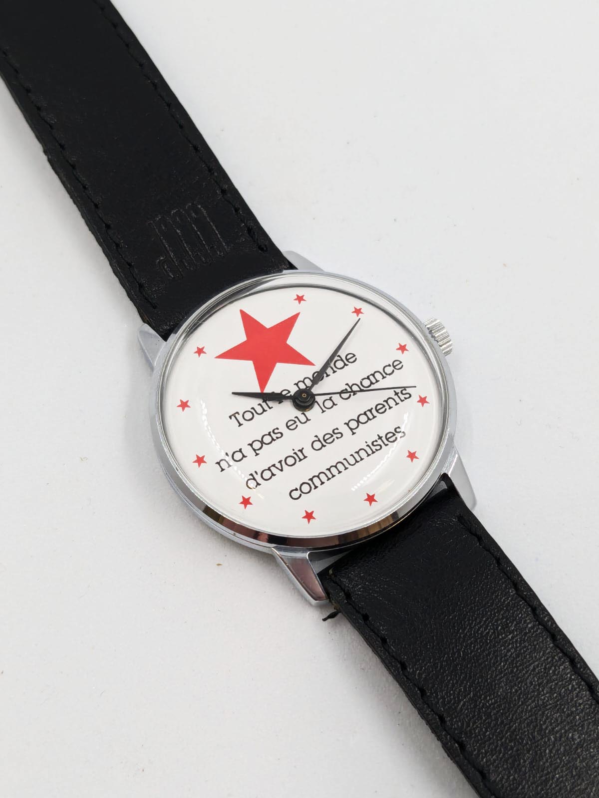 Montre vintage cadran tout le monde n'a pas la chance d'avoir des parents communistes horlger battant