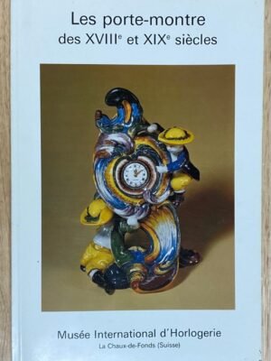 Les porte-montre des XVIII et XIX siècles